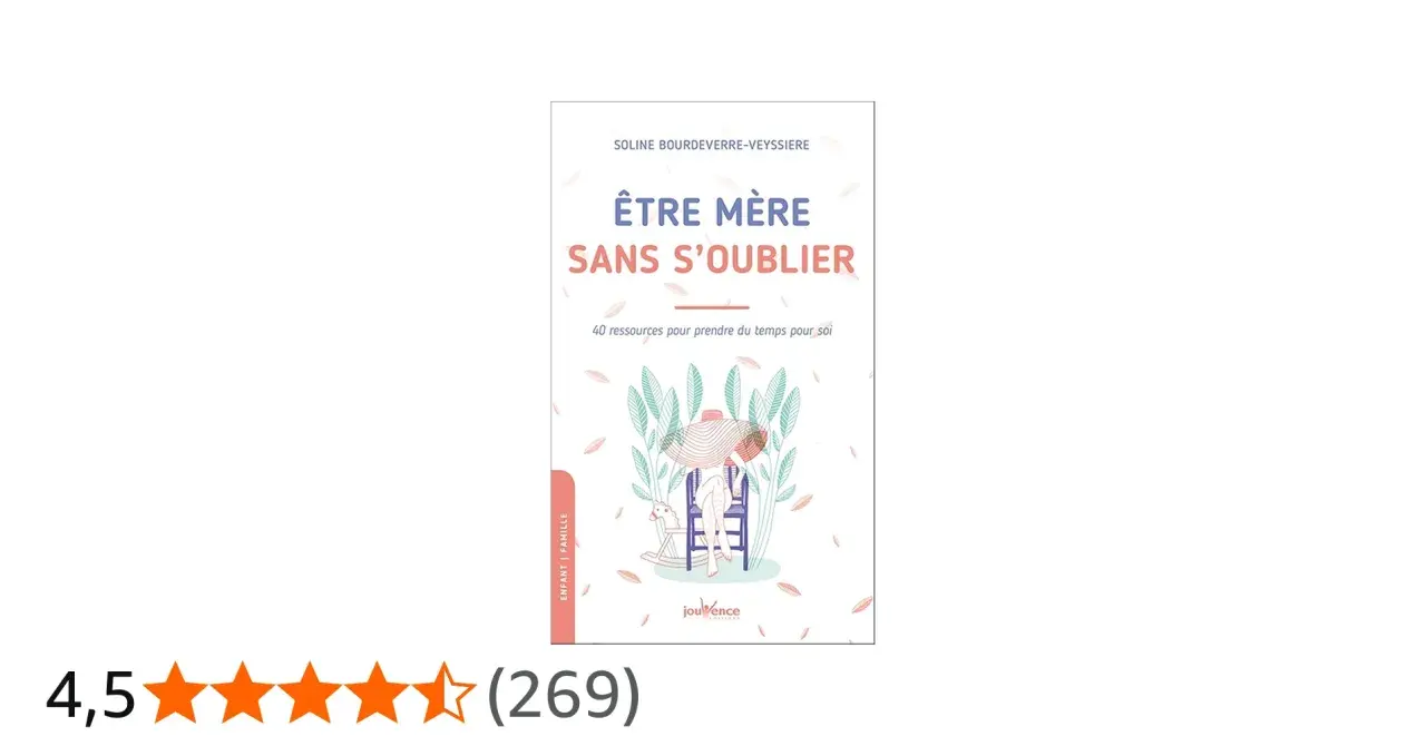 Livre "Être mère sans s'oublier" : 40 ressources pour une mère au foyer qui prend du temps pour elle. Illustration douce d'une femme assise.