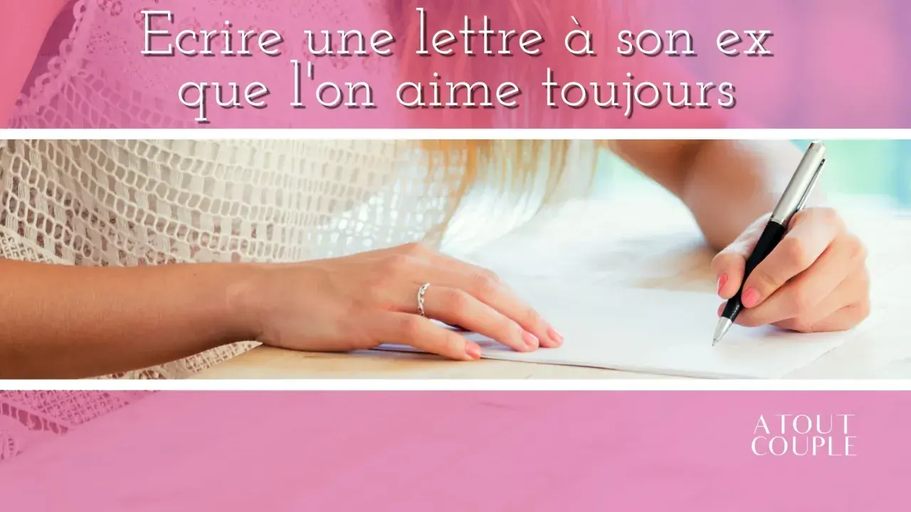 Une main écrit une lettre pour reconquérir son ex. Le texte en haut dit "Écrire une lettre à son ex que l'on aime toujours".