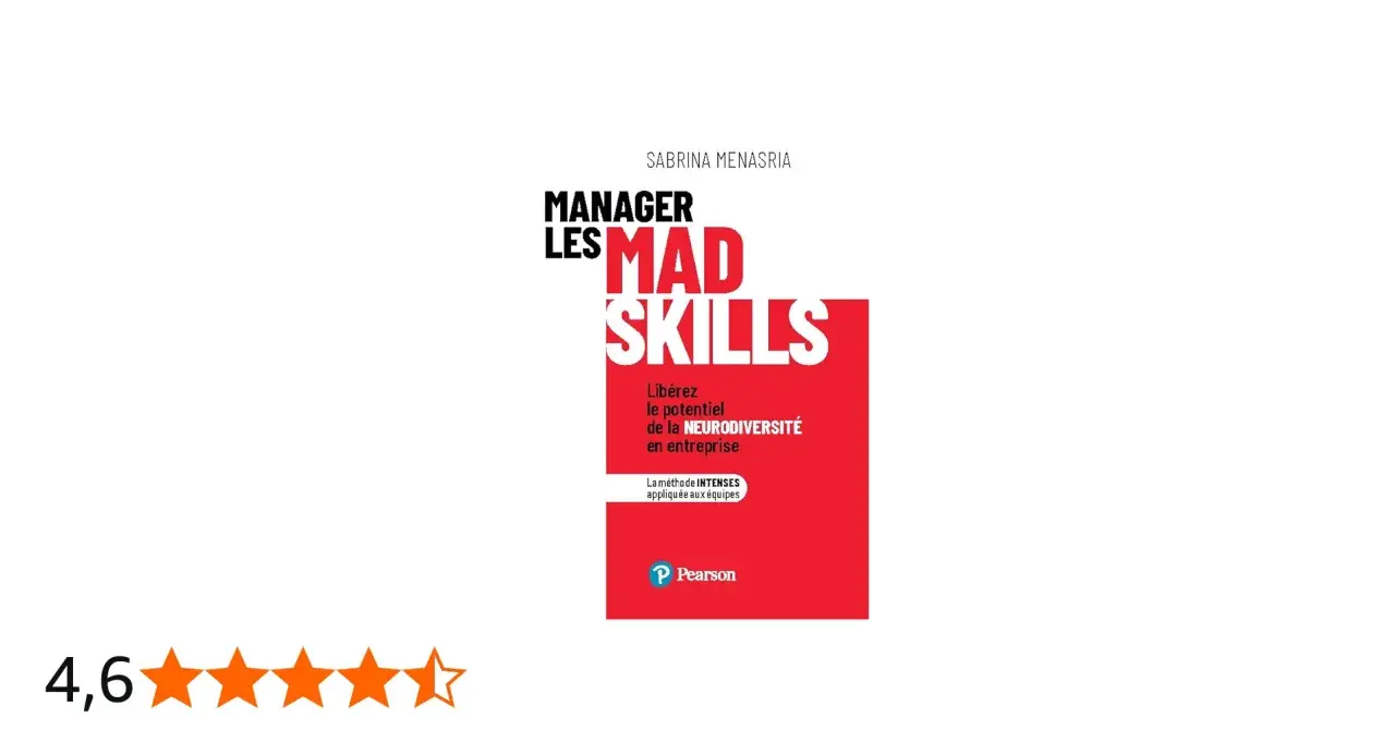 Livre "Manager les MAD SKILLS" de Sabrina Menasria. Guide pour libérer le potentiel de la neurodiversité en entreprise.