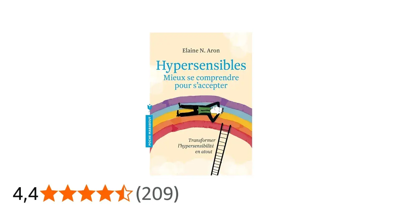 Le livre "Hypersensibles" d'Elaine N. Aron, souvent considéré comme le meilleur livre sur l'hypersensibilité, aide à mieux se comprendre pour s'accepter.
