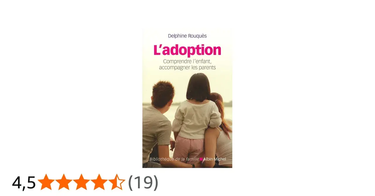 Couverture du livre "L'adoption" de Delphine Rouquès, avec une famille unie. Un témoignage sur le parcours d'adoption.