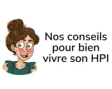 Dessin d'une femme souriante avec le texte "Nos conseils pour bien vivre son HPI".