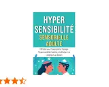 Livre "Hypersensibilité sensorielle adulte" : 100 idées pour comprendre et soulager les sens. Illustration de deux profils.
