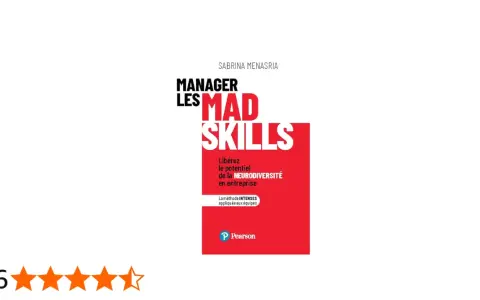 Livre "Manager les MAD SKILLS" de Sabrina Menasria. Guide pour libérer le potentiel de la neurodiversité en entreprise.