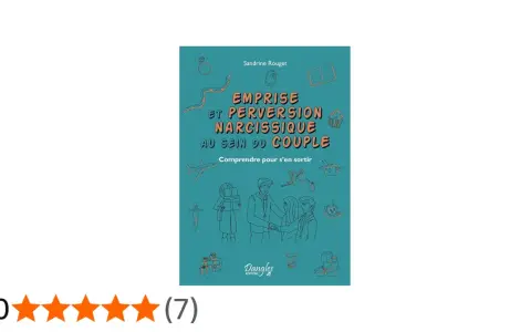 Livre "Emprise et perversion narcissique au sein du couple" de Sandrine Rouget. Comprendre pour s'en sortir. Illustration d'un couple et symboles.