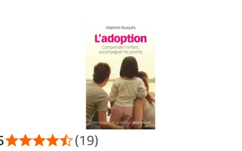 Couverture du livre "L'adoption" de Delphine Rouquès, avec une famille unie. Un témoignage sur le parcours d'adoption.
