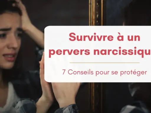 Une femme désemparée se regarde dans un miroir, le texte "Survivre à un pervers narcissique : 7 Conseils pour se protéger" apparaît.