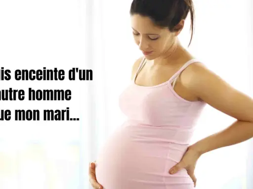 Une femme enceinte, le ventre arrondi, pose la main sur son dos. Le texte indique : "Je suis enceinte d'un autre homme que mon mari...".