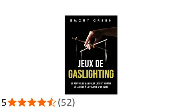Couverture du livre "Jeux de Gaslighting" par Emory Green, montrant une main manipulant des marionnettes. Apprenez comment s'en sortir.
