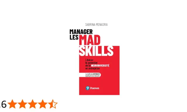 Livre "Manager les MAD SKILLS" de Sabrina Menasria. Guide pour libérer le potentiel de la neurodiversité en entreprise.