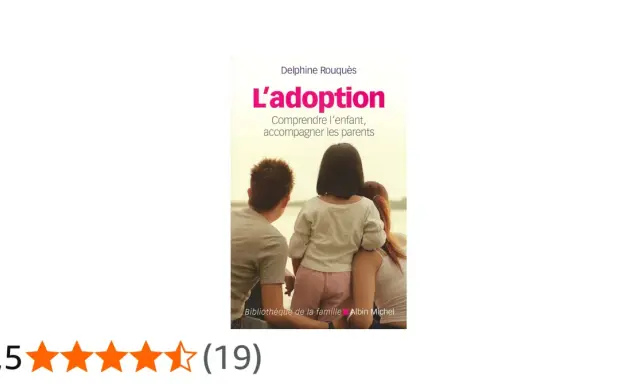 Couverture du livre "L'adoption" de Delphine Rouquès, avec une famille unie. Un témoignage sur le parcours d'adoption.